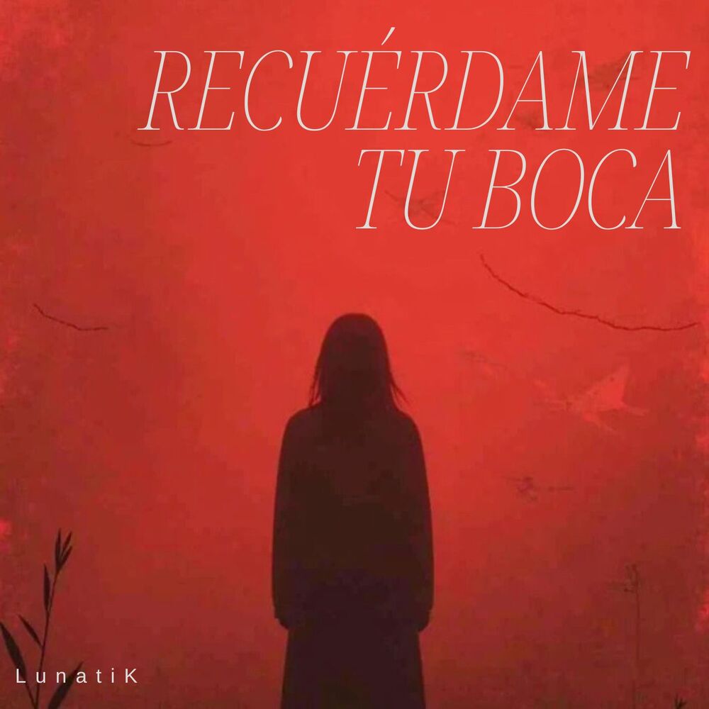Picture of recuérdame tu boca