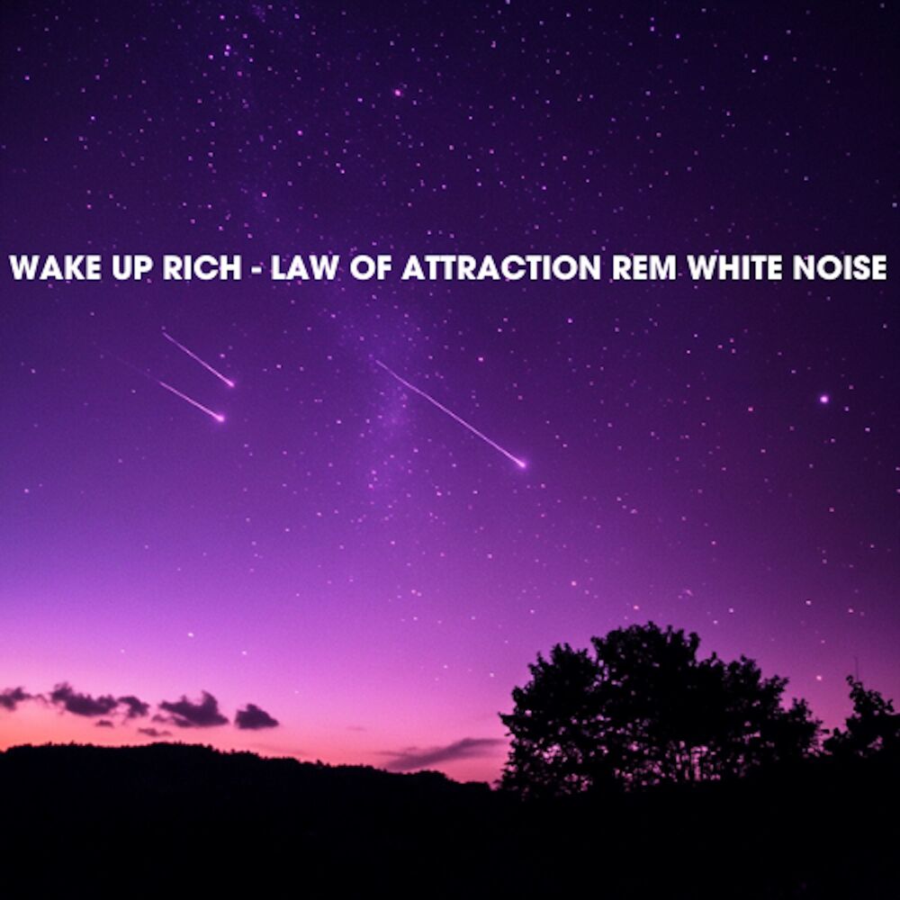 Picture of Wake Up Rich - Law of Attraction REM White Noise