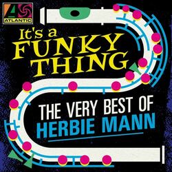 Cover of It's a Funky Thing: The Very Best of Herbie Mann