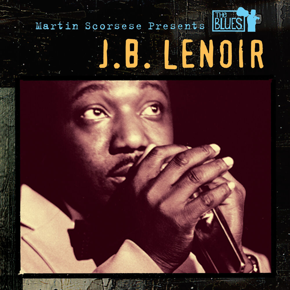 Picture of Martin Scorsese Presents The Blues: J.B. Lenoir