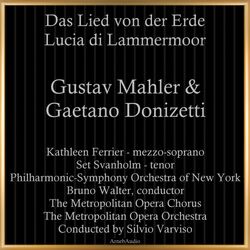 Cover of Gustav Mahler & Gaetano Donizetti: Das Lied von der Erde - Lucia di Lammermoor