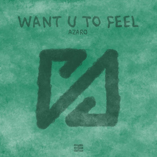 Want U To Feel