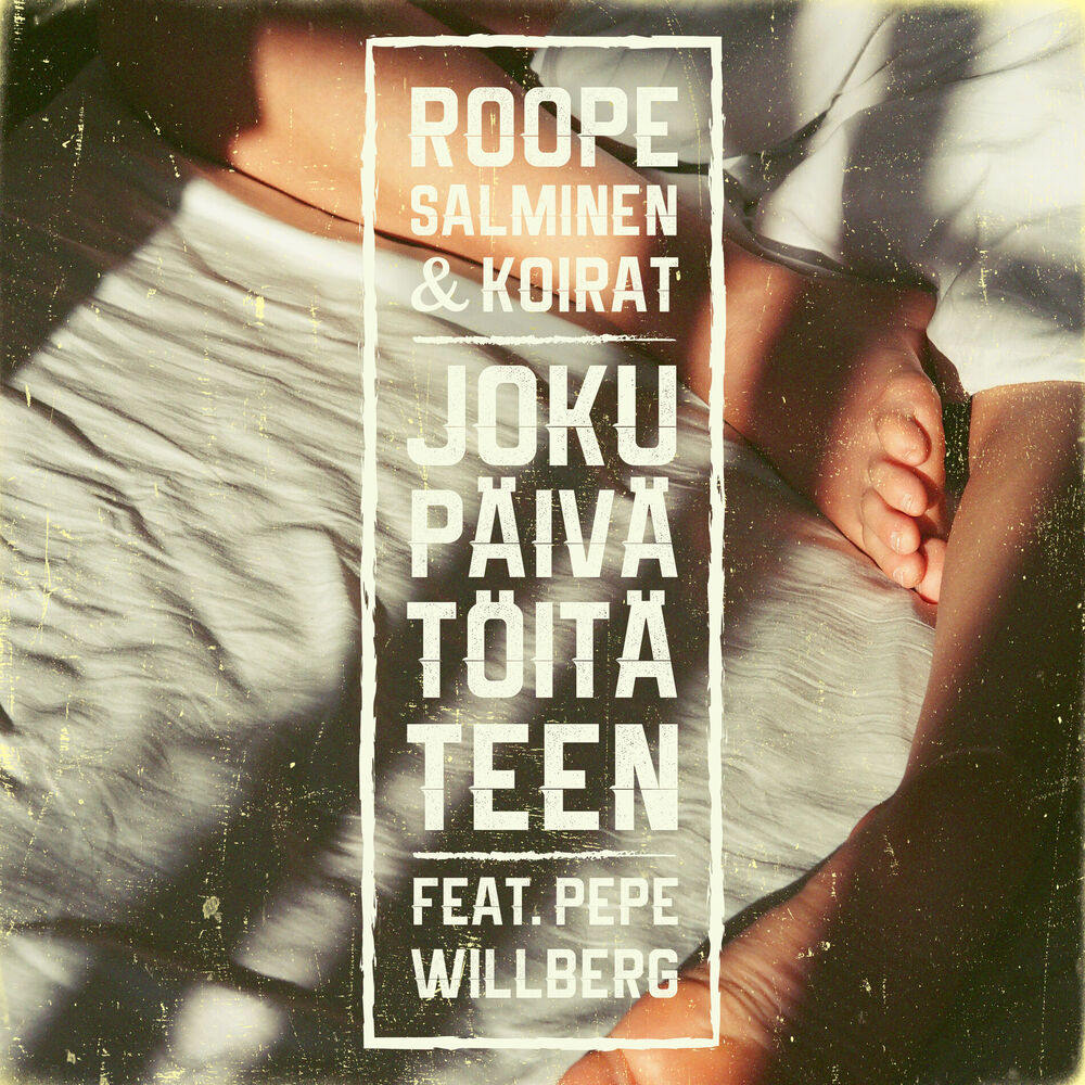 Picture of Joku päivä töitä teen (feat. Pepe Willberg)