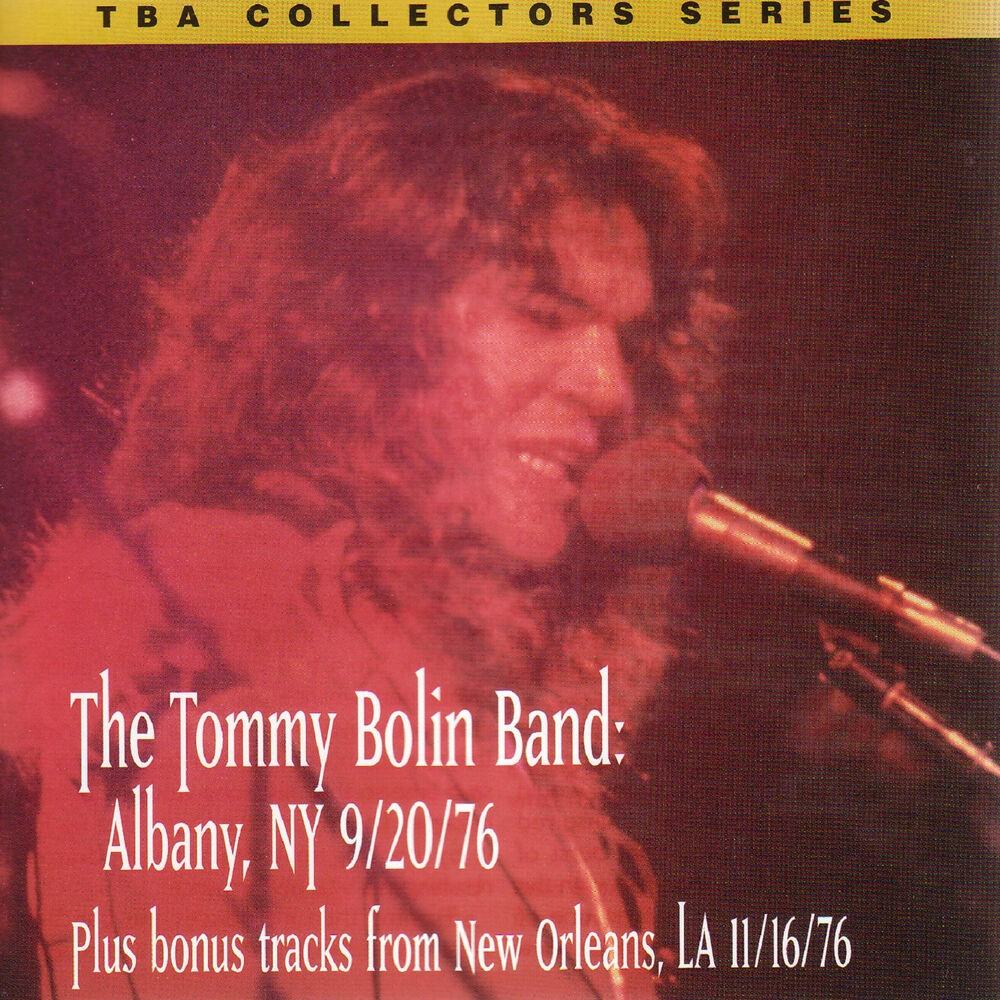 Picture of The Tommy Bolin Band Live Albany, NY 9/20/76 (Original Recording Remastered + Bonus Tracks)