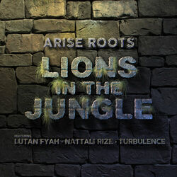 Cover of Lions in the Jungle (feat. Lutan Fyah, Nattali Rize & Turbulence)