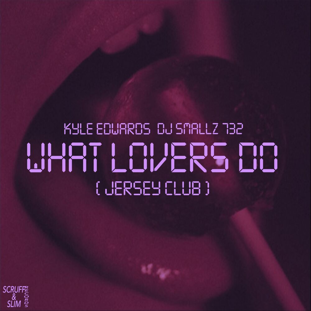 Picture of What Lovers Do (Jersey Club)