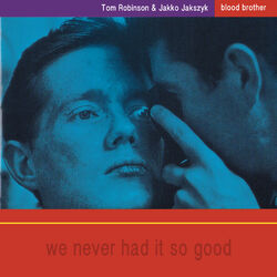 Cover of Blood Brother: We Never Had It So Good