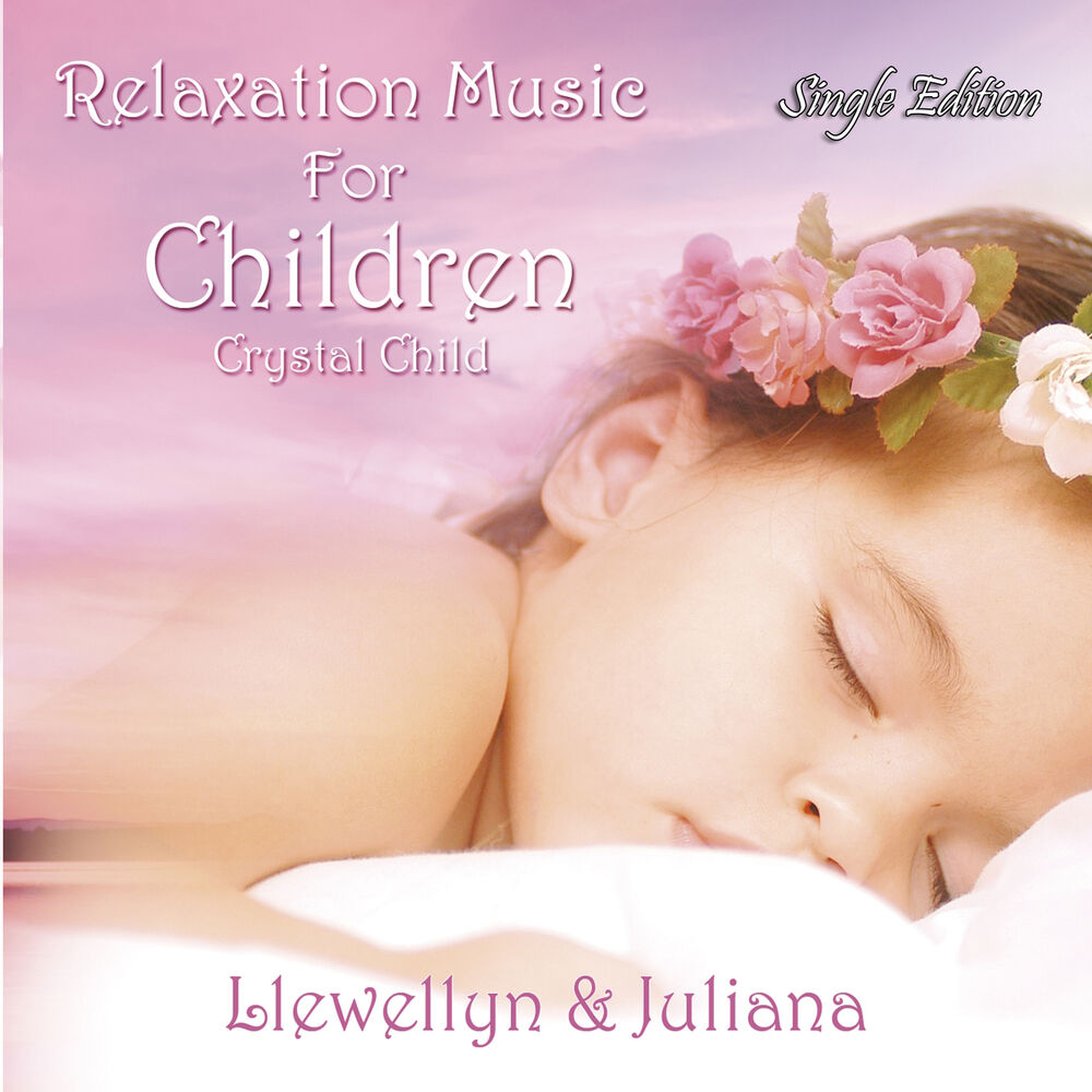 Picture of Relaxation Music for Children - Crystal Child