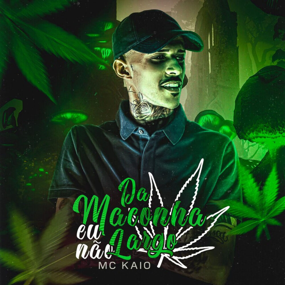 Picture of Da Maconha Eu Não Largo