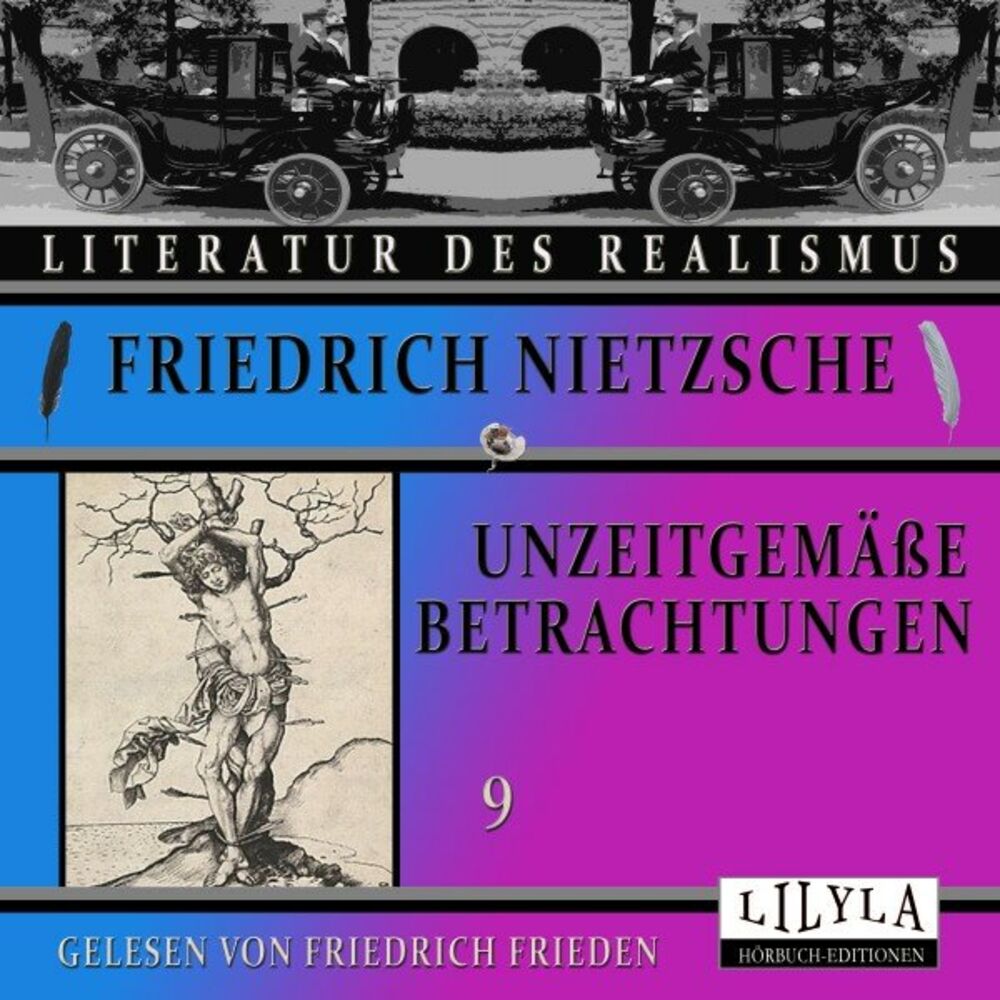 Picture of Unzeitgemäße Betrachtungen 9