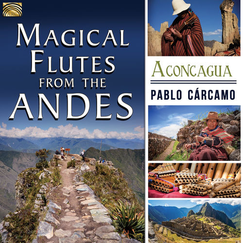 Magical Flutes from the Andes: Aconcagua artwork