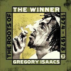Cover of The Winner - The Roots of Gregory Isaacs 1974-1978