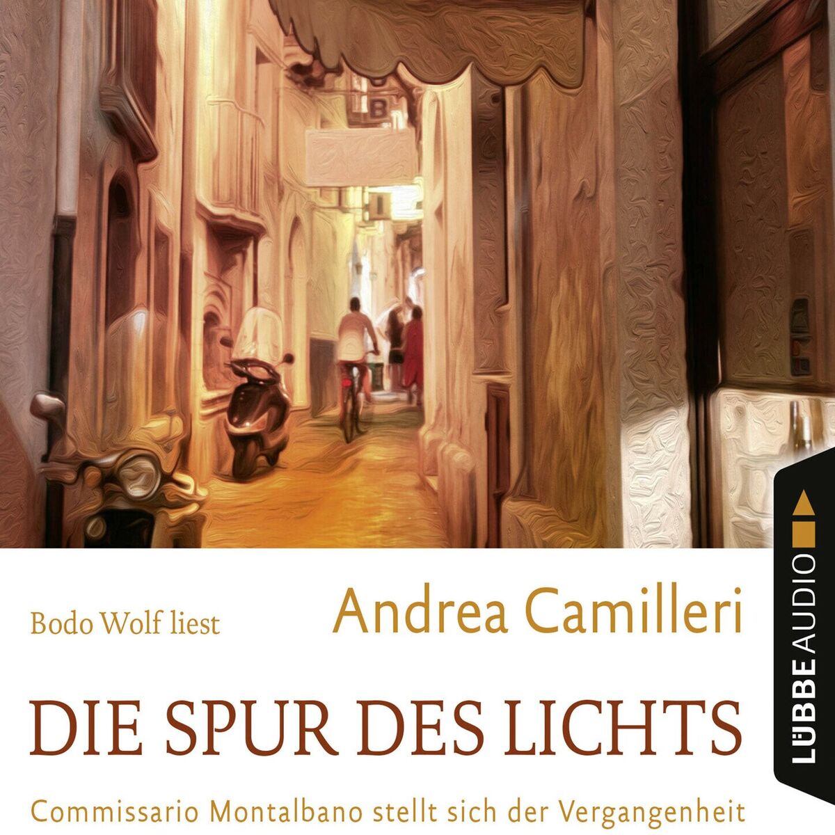 Album cover of Die Spur des Lichts - Commissario Montalbano - Commissario Montalbano stellt sich der Vergangenheit, Band 19 (Gekürzt)
