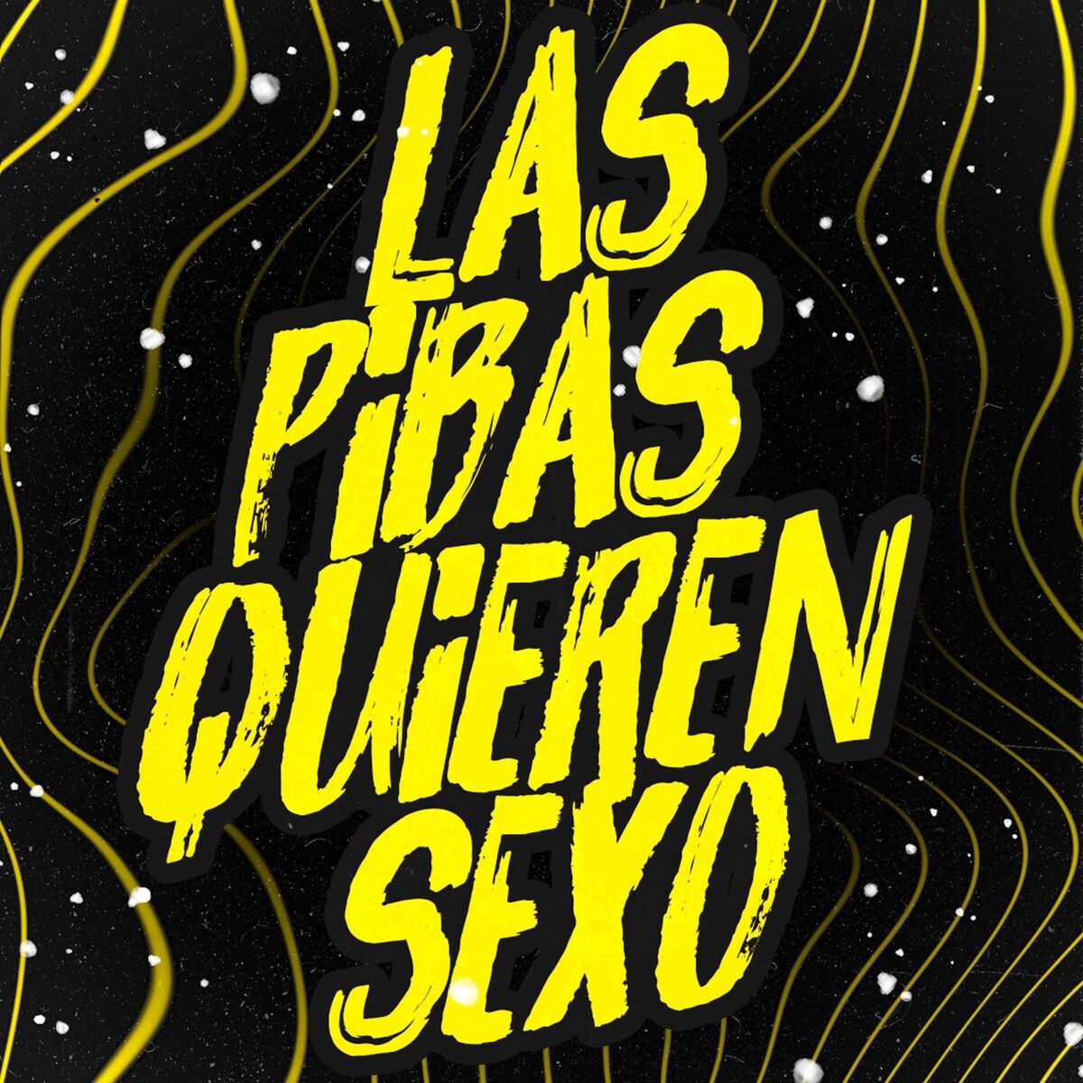 Album cover of LAS PIBAS QUIEREN SEXO
