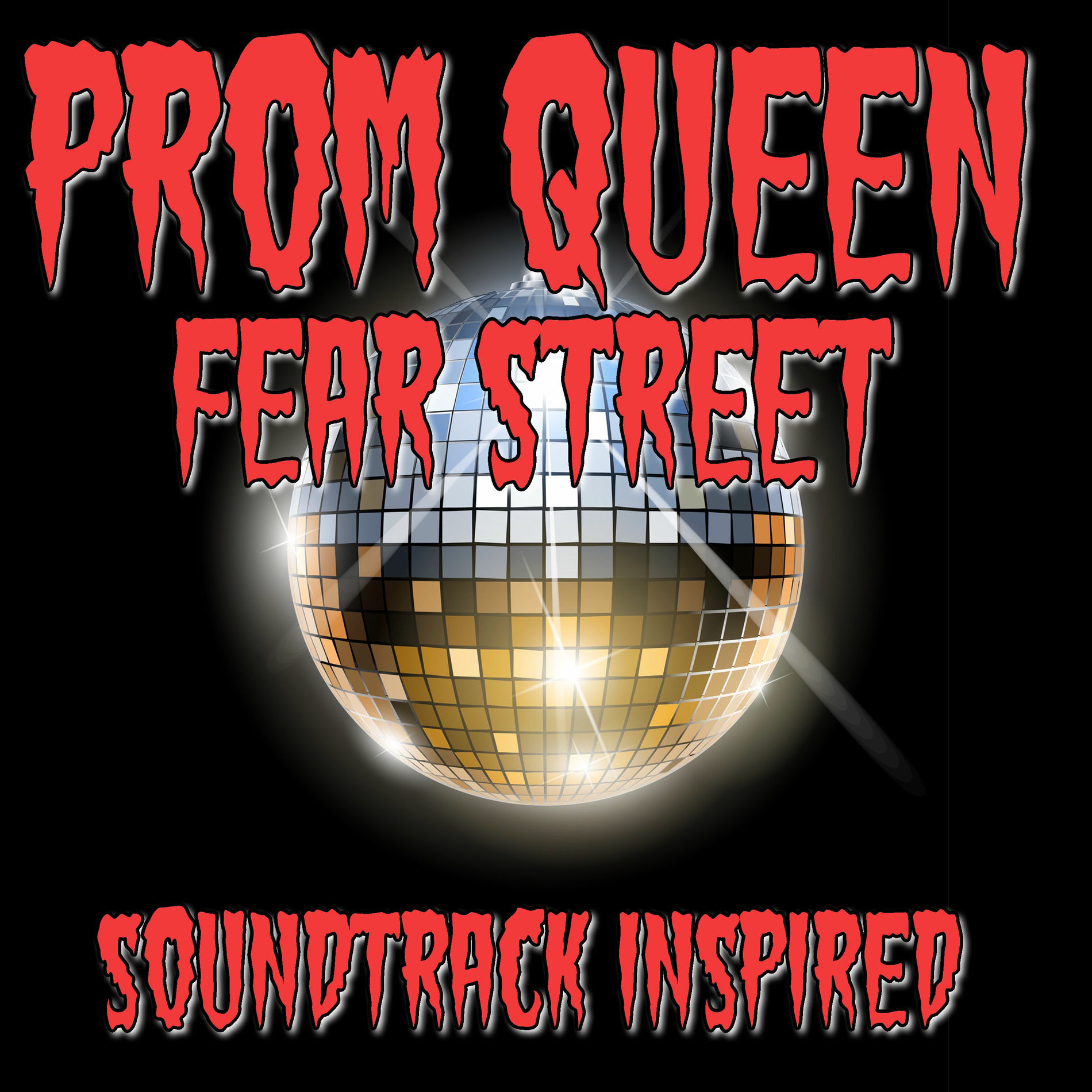 Album cover of Prom Queen (Fear Street Soundtrack Inspired)