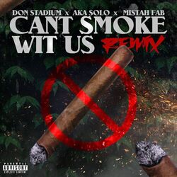 Cover of Can't Smoke Wit Us (Remix)