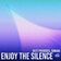 Enjoy The Silence