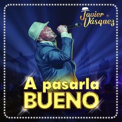 Cover of A Pasarla Bueno