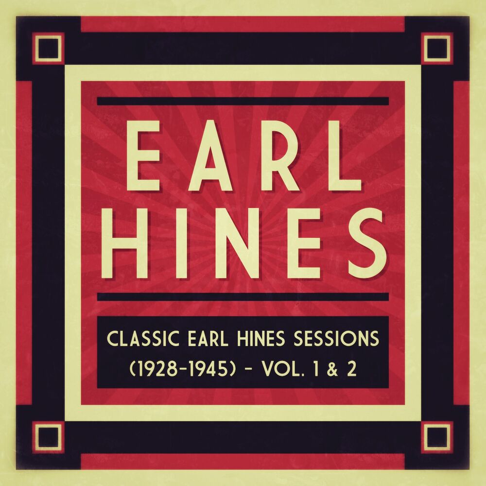 Picture of Classic Earl Hines Sessions (1928-1945) - Vol. 1 & 2