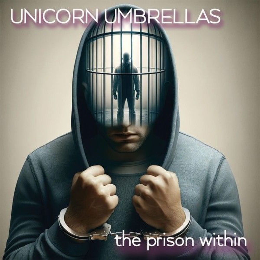 Unicorn Umbrellas – The prison within borító