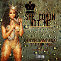 She Comin' Wit Me (feat. T. Carri&eacute;r) - Single