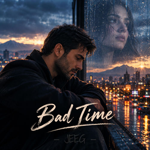 Bad Time (feat. JEEG Music)