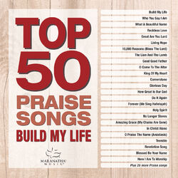 Cover of Top 50 Praise Songs - Build My Life