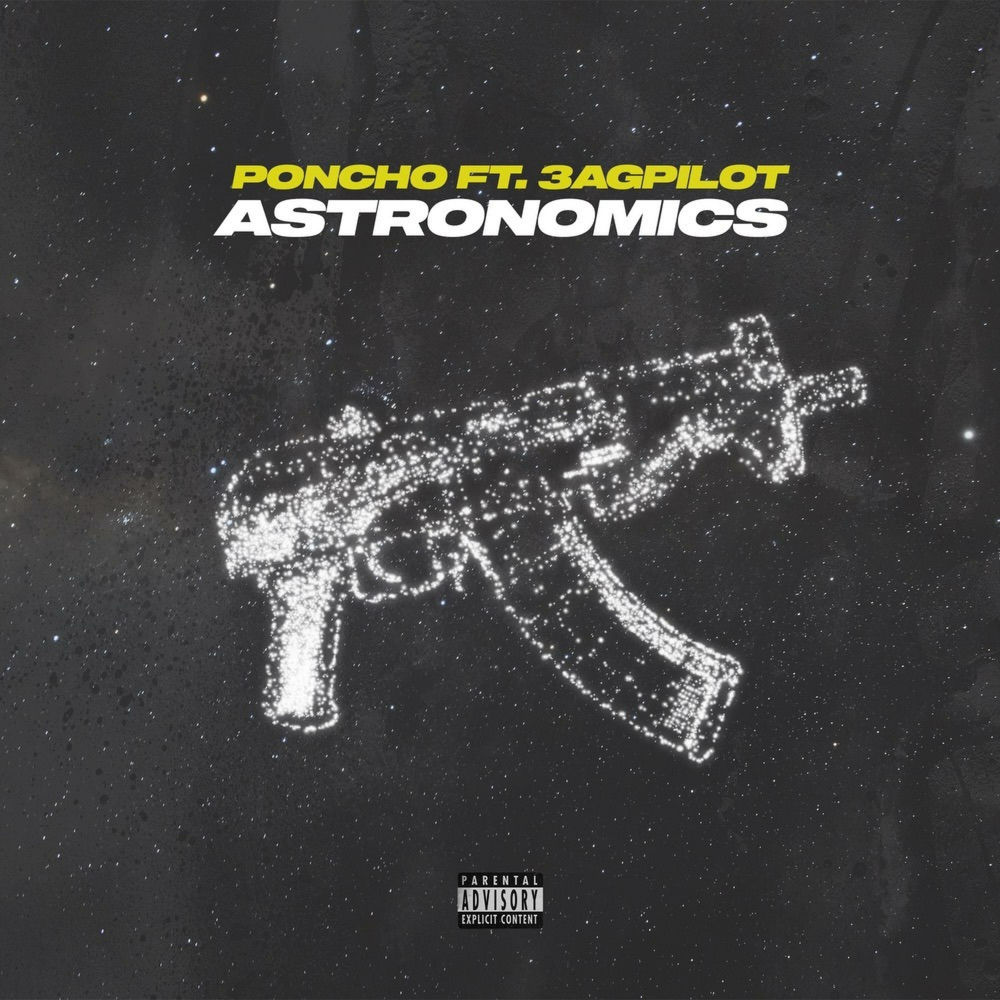 Album artwork for Astronomics (feat. 3AG Pilot) by Poncho