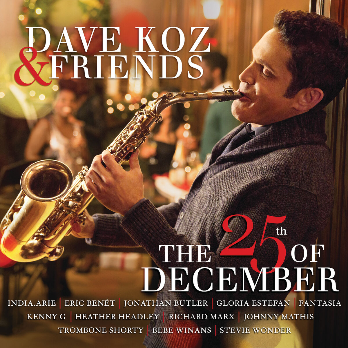 Album cover of Dave Koz & Friends: The 25th Of December