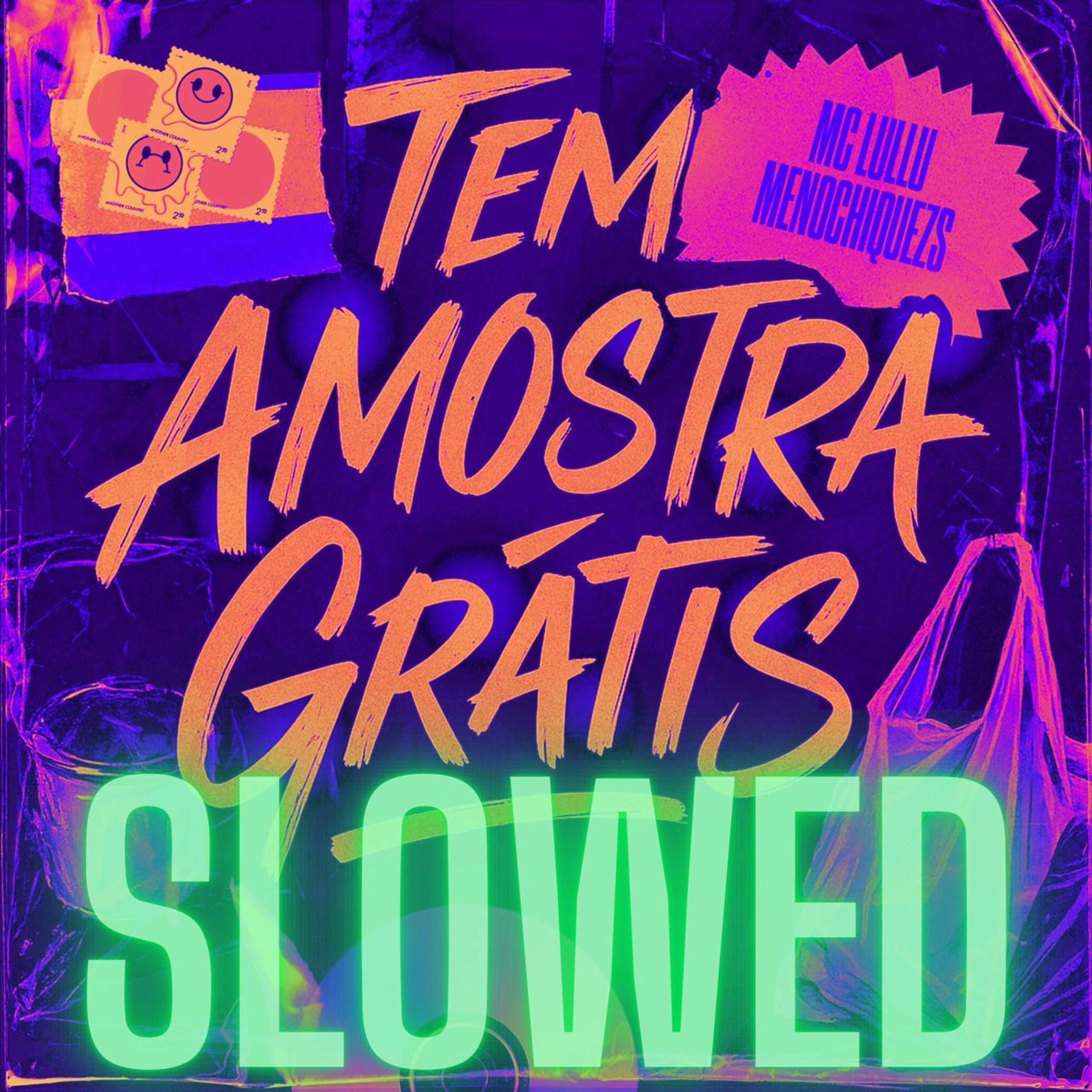 Album cover of Tem Amostra Grátis - Slowed