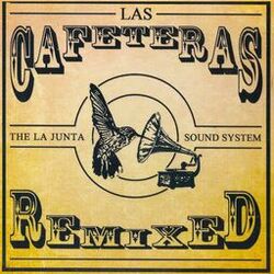 Cover of Las Cafeteras Remixed