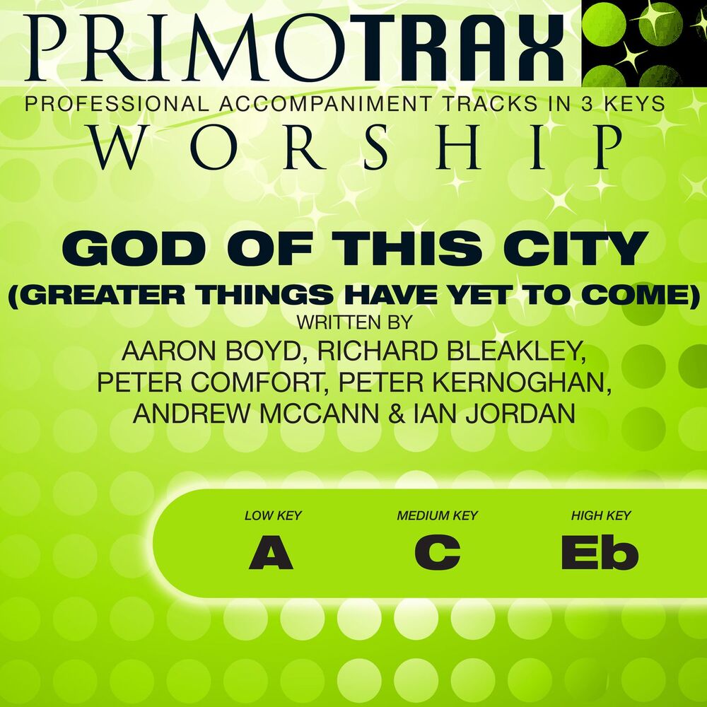 Picture of God of This City - Greater Things Have yet to Come (Worship Primotrax) [Performance Tracks] - EP