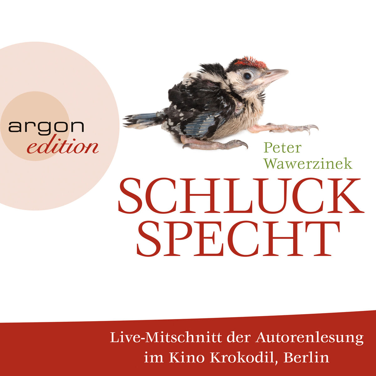Album cover of Schluckspecht (Live-Autorenlesung der gekürzten Fassung) (Live-Autorenlesung der gekürzten Fassung)
