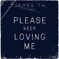 Cover of Please Keep Loving Me