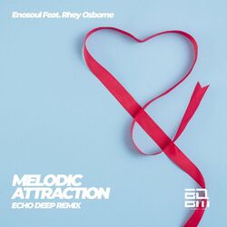 Cover of Melodic Attraction (feat. Rhey Osborne) (Echo Deep Remix)