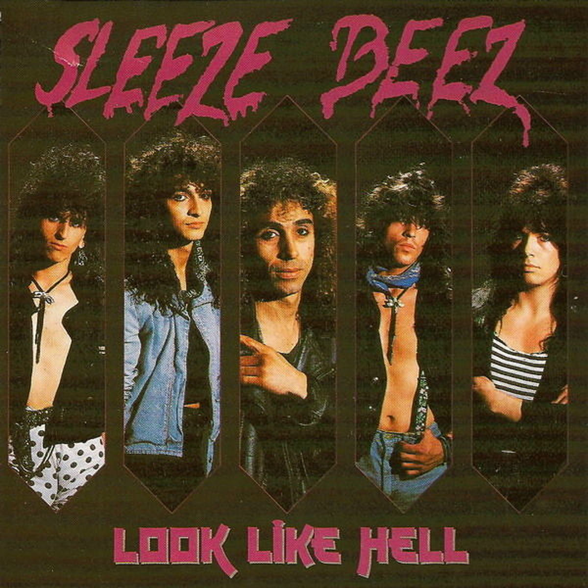 Sleeze Beez - Look Like Hell | Deezer