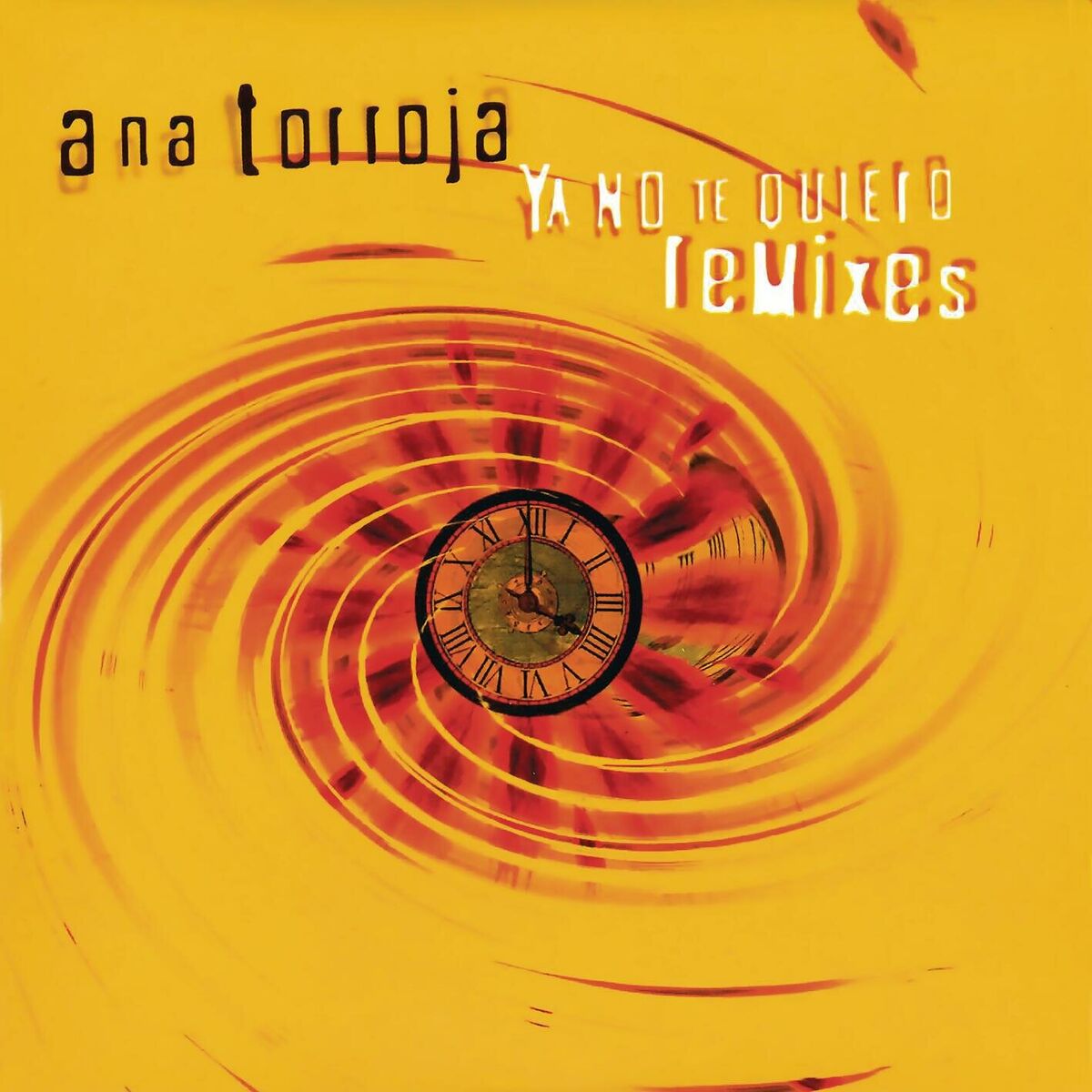 Album cover of Ya No Te Quiero (Remixes) (Remasterizado 2024)