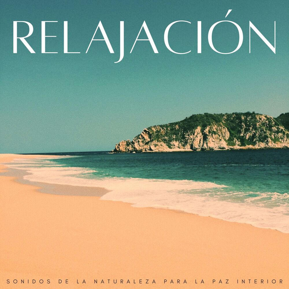 Picture of Relajación: Sonidos De La Naturaleza Para La Paz Interior