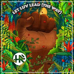 Cover of Let Luv Lead (The Way) II [feat. Harrison Stafford]