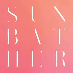 Sunbather (10th Anniversary Remix / Remaster)