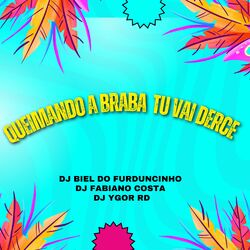 Cover of QUEIMANDO A BRABA TU VAI DESCER (Live)