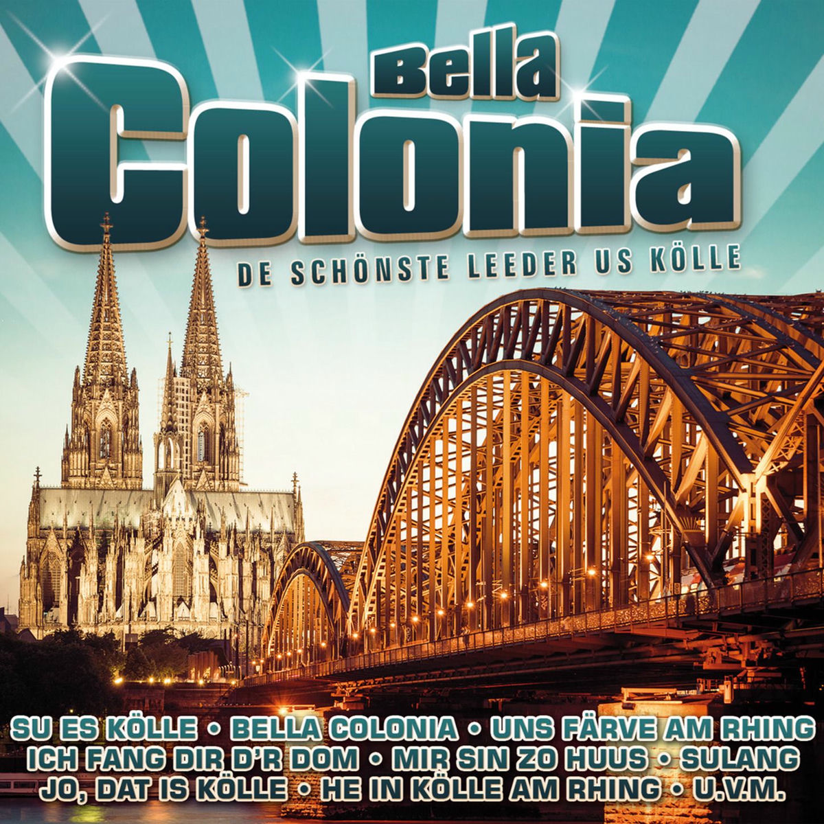 Album cover of Bella Colonia - De schönste Leeder us Kölle