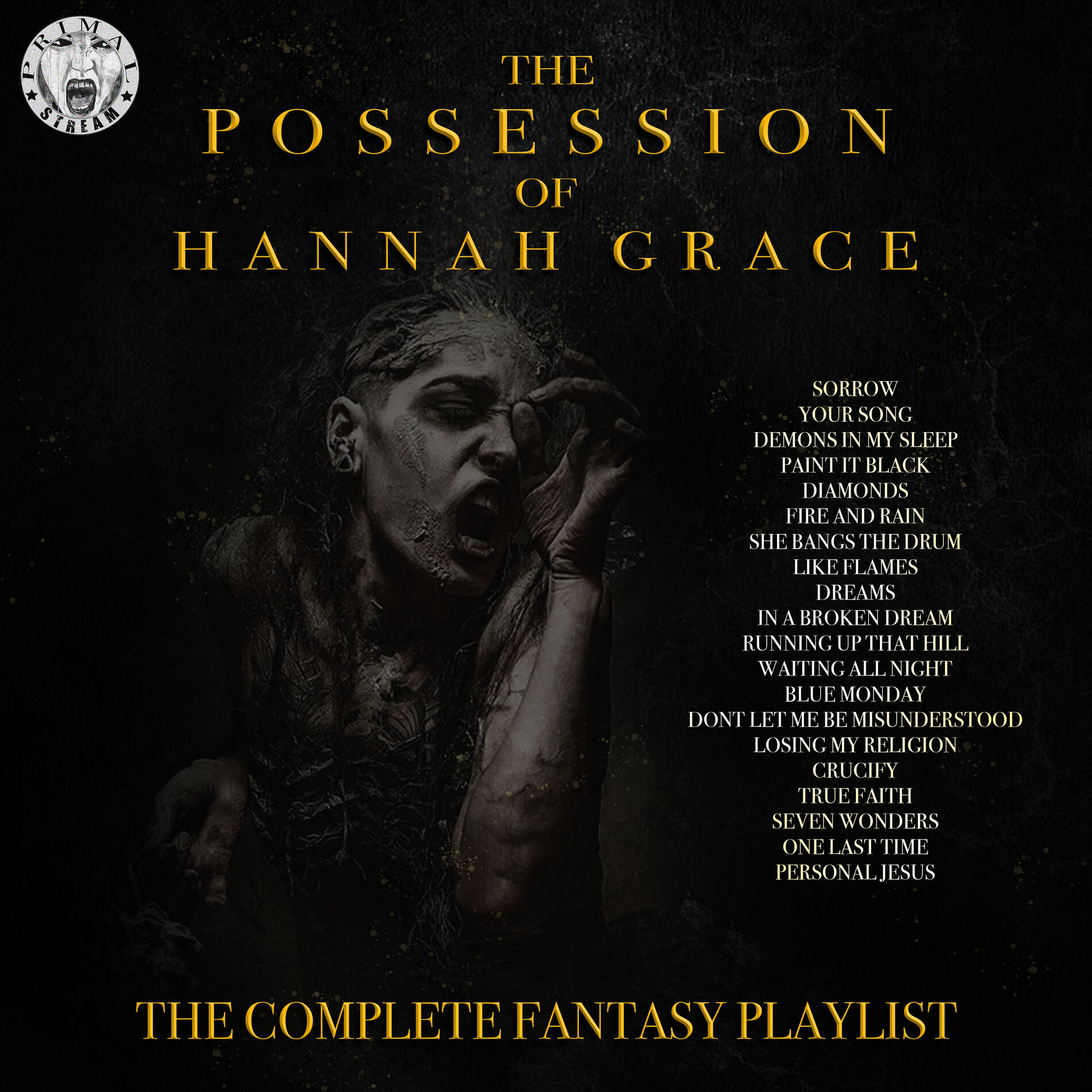 Album cover of The Possession Of Hannah Grace - The Complete Fantasy Playlist