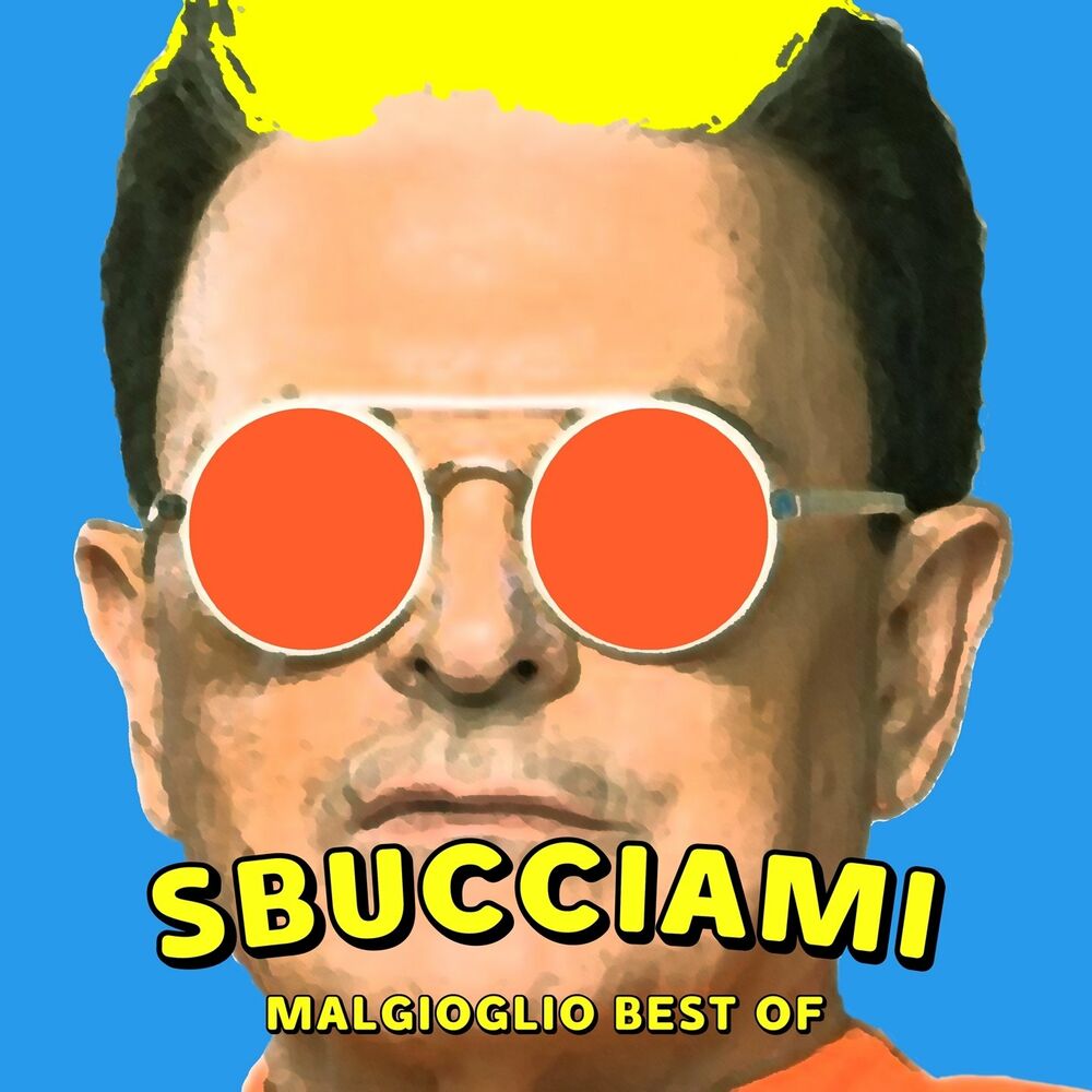 Picture of Sbucciami: Malgioglio Best Of