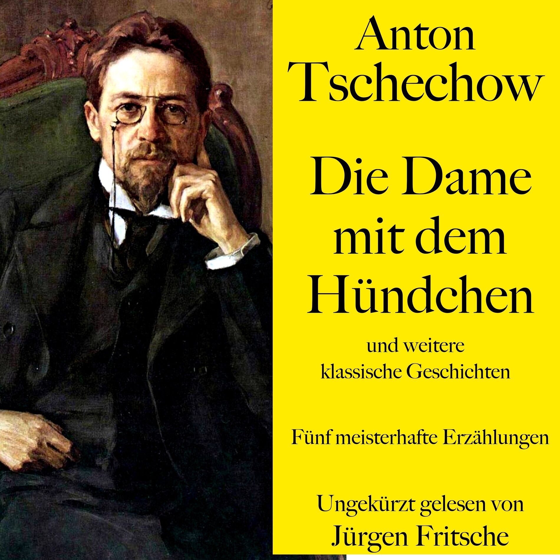 Album cover of Anton Tschechow: Die Dame mit dem Hündchen – und weitere klassische Geschichten (Fünf meisterhafte Erzählungen)