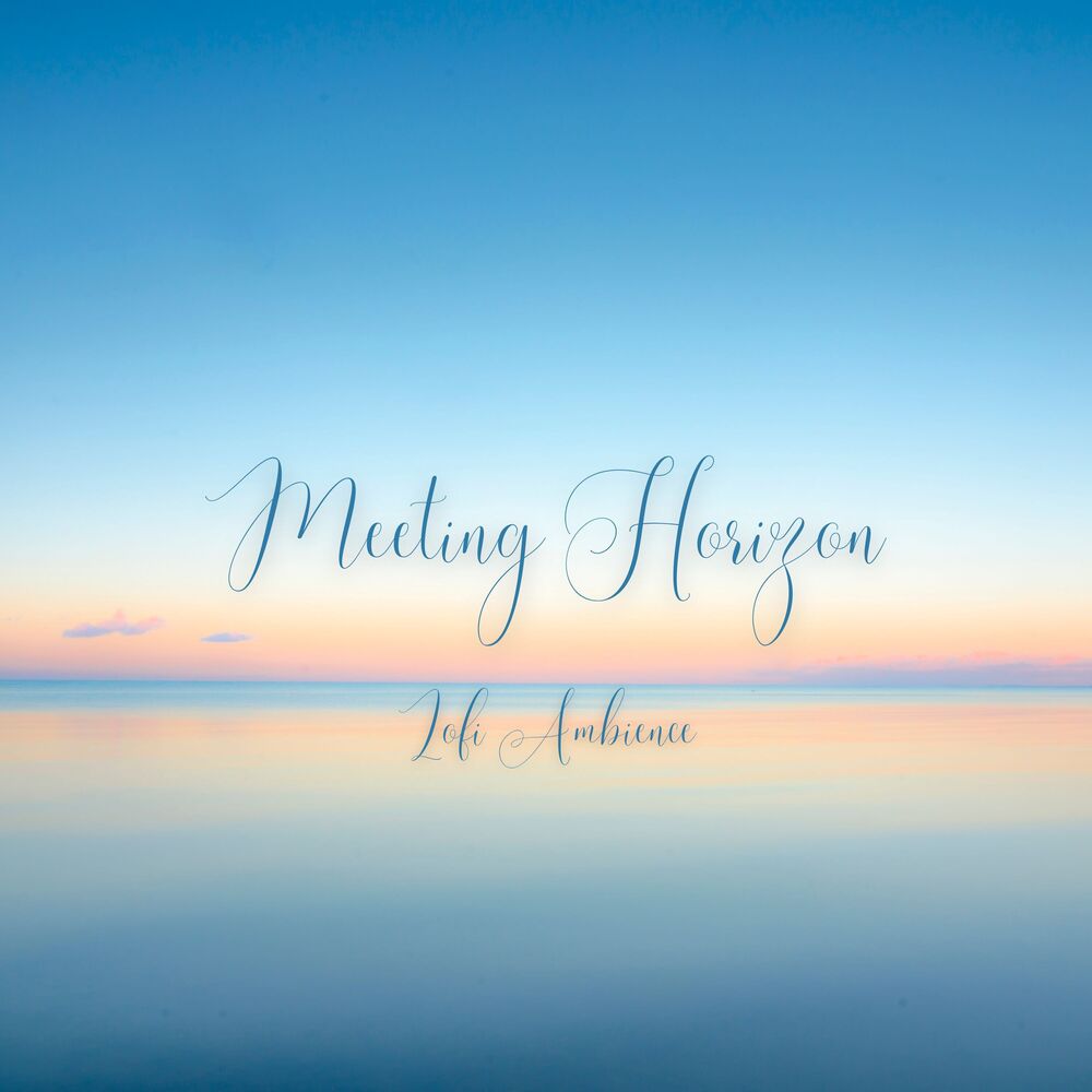 Picture of Lofi Ambience: Meeting Horizon