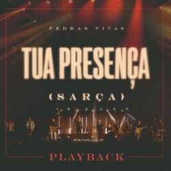 Cover of Tua Presença (Sarça) (Playback)