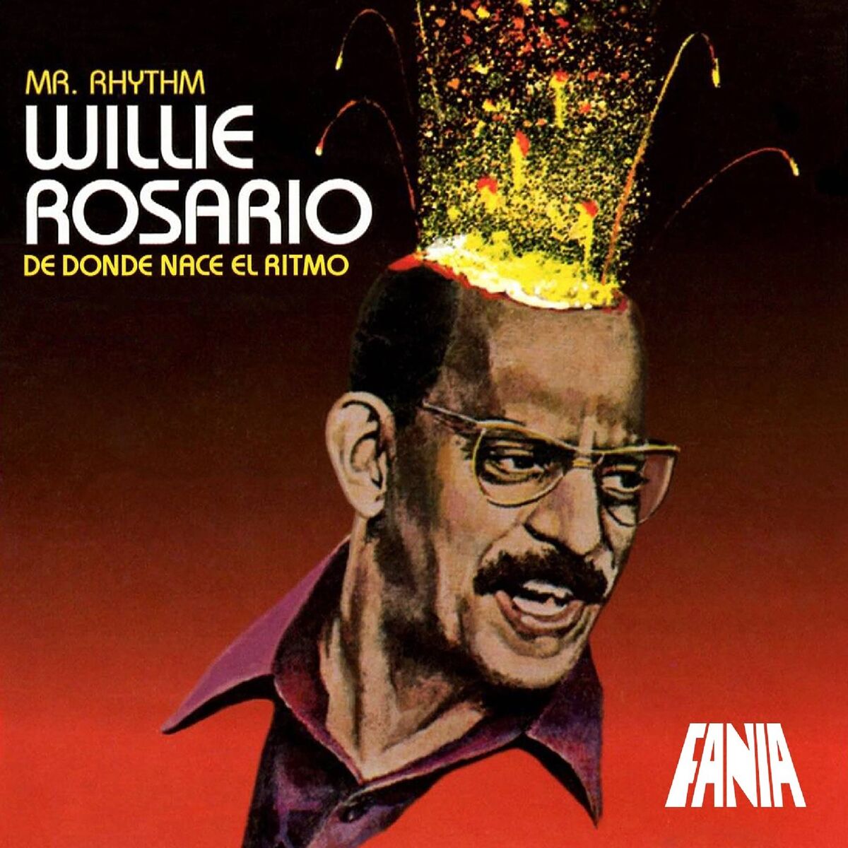 Willie Rosario - De Donde Nace El Ritmo | Deezer