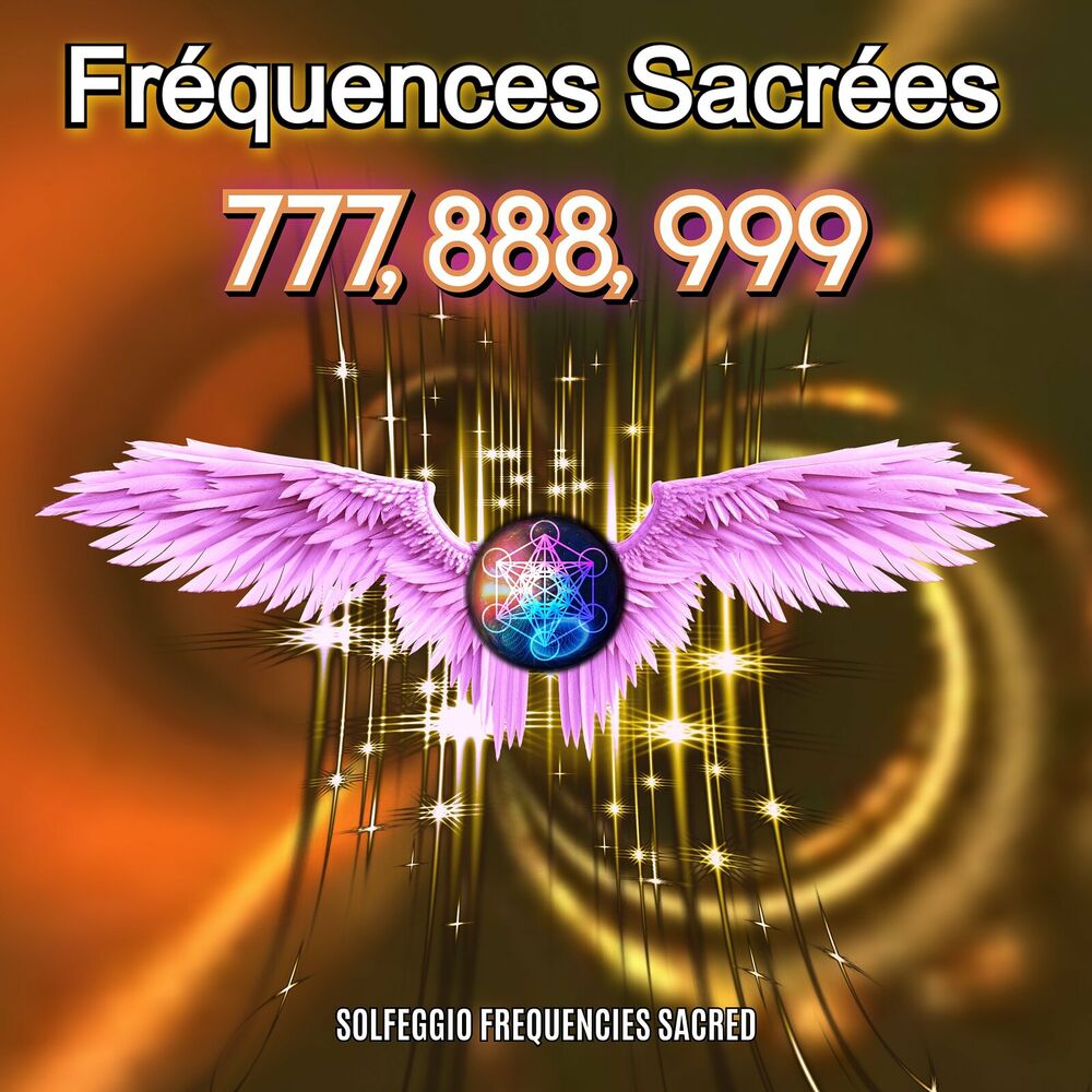 Picture of Fréquences Sacrées 777, 888, 999