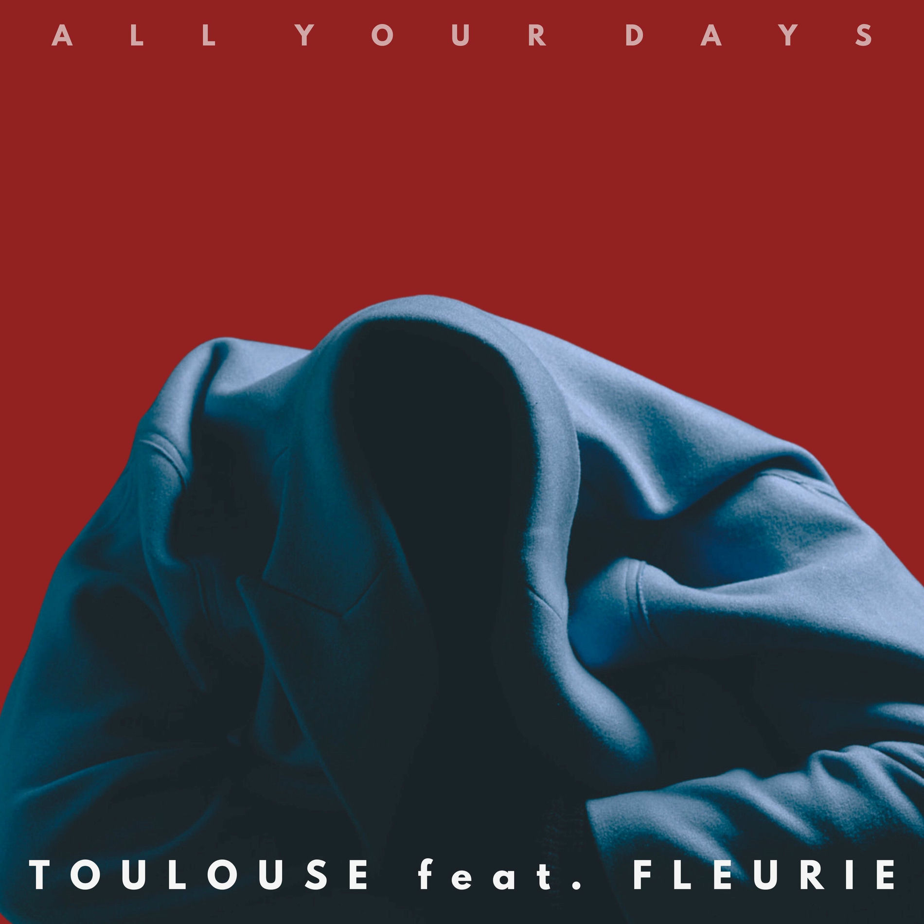 Album cover of All Your Days (feat. Fleurie)